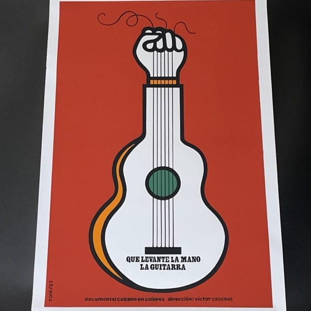 Limited Edition Cuban Silk Screen Poster “Que levante la mano la guitarra”